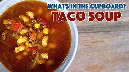 Taco Soup Recipe Stuff In Our Cupboard