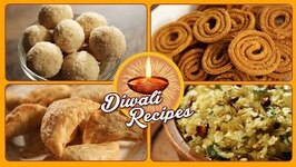 Diwali Farsan Recipes - Diwali Faral - Mithai - Karanji - Shakarpara - Chakli - Besan Ladoo - Chivda