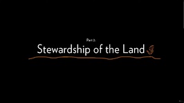 Part 2- Stewardship of the Land - In Search of the Four Bean Pod
