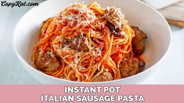 How To Make Instant Pot Italian Sausage And Pasta