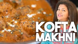 Kofta Makhni - Meatballs In A Buttery Tomato Gravy - Kravings