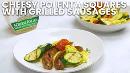 Cheesy Polenta Squares With Grilled Sausages