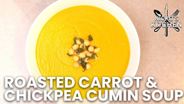 Roasted Carrot And Chickpea Cumin Soup / The Best Soup You Can Make