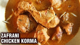 How To Make Zafrani Chicken Korma - Restaurant Style - Smita
