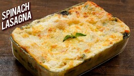 BEST Spinach Lasagna Recipe - How To Make Vegetable Lasagna At Home - Bhumika