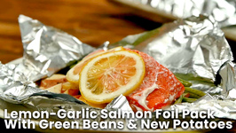 Lemon-Garlic Salmon Foil Pack With Green Beans And New Potatoes