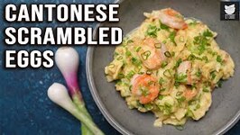 Cantonese Style Scrambled Eggs - Scrambled Eggs With Shrimp - Egg Recipe By Varun - Get Curried