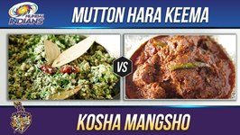 Mumbai Indians Vs Kolkata Knight Riders - Mutton Hara Keema - Kosha Mangsho - Mutton Recipe By Smita
