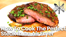 How To Cook The Perfect Steak In An Air Fryer