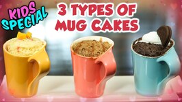 3 Types Mug Cakes Recipe Mug Cakes At Home Kids Special Recipe Ruchi Bharani