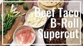 Beef Taco B-Roll Supercut