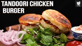 Tandoori Chicken Burger - Pan Grilled Chicken Burger - Chicken Burger By Varun - Get Curried