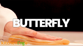 Butterfly: The Kitchen Lingo Definition