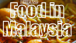 Malaysia Cuisine - An Introduction to Malaysian Food