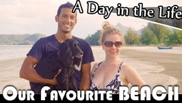 Our Favorite Beach - Living In Thailand Daily Vlog (ADITL EP 192)