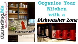 Organize your Kitchen with a Dishwasher Zone